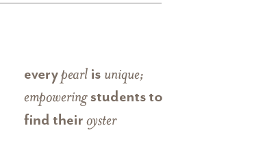 Every pearl is unique; empowering students to find their oyster